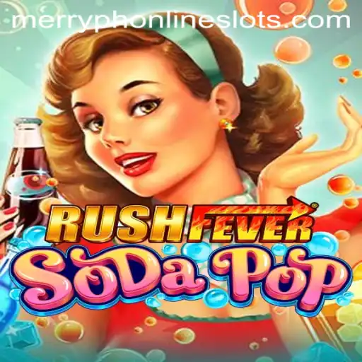 RushFeverSodaPop: The Ultimate Gaming Experience with a Twist of MerryPh
