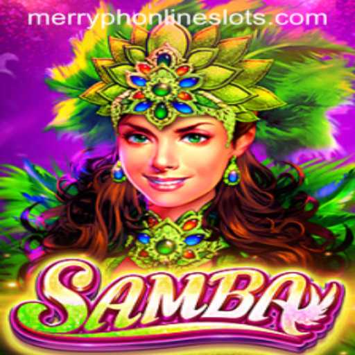 Discover the Allure of Samba: A Joyous Game with Merryph
