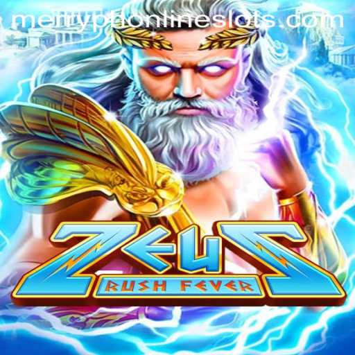 The Thrilling World of ZeusRushFever: Enter the Realm of Divine Excitement with Merryph